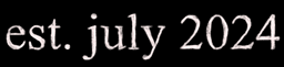 est. July 2024